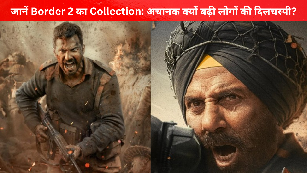 Border 2 collection को लेकर बढ़ती दिलचस्पी दिखाता वॉर-ड्रामा सीन
